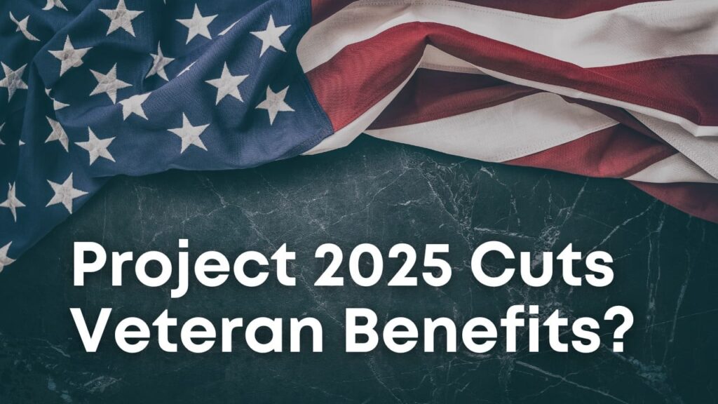 Project-2025-Cuts-Veteran-Benefits